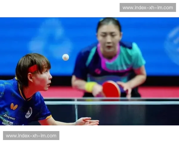 乒坛巅峰的静谧与风暴:陈梦与韩莹,一场关于灵魂韧性的终极对话 乒坛巅峰的静谧与风暴:陈梦与韩莹,一场关于灵魂韧性的终极对话